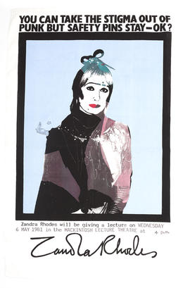 Poster for a lecture by Zandra Rhodes entitled 'You Can Take The Stigma Out Of Punk, But Safety P...